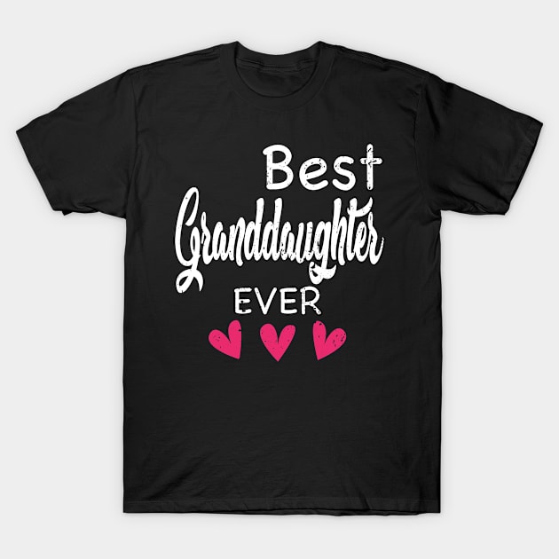 Best Granddaughter Ever Mother’s Day Gift T-Shirt by chung bit